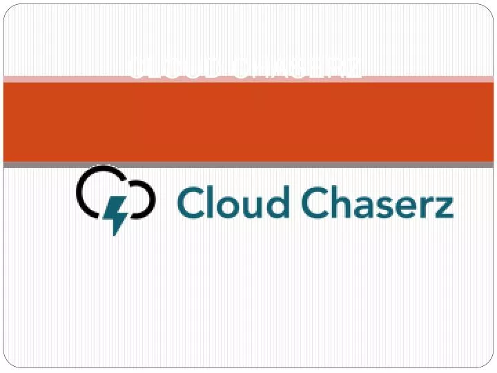 cloud chaserz