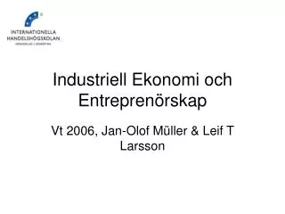 Industriell Ekonomi och Entreprenörskap
