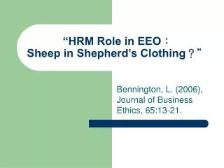 “HRM Role in EEO ： Sheep in Shepherd’s Clothing ？”