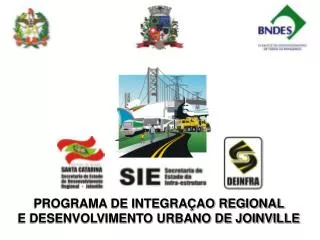 PROGRAMA DE INTEGRAÇAO REGIONAL E DESENVOLVIMENTO URBANO DE JOINVILLE