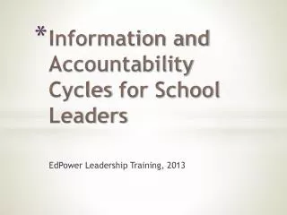 Information and Accountability Cycles for School Leaders