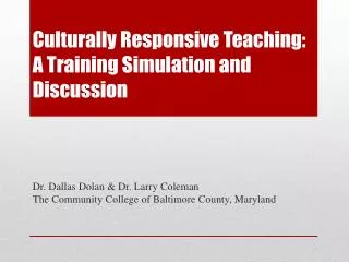 Culturally Responsive Teaching : A Training Simulation and Discussion
