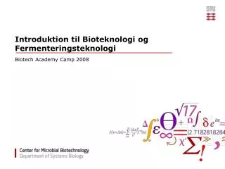 Introduktion til Bioteknologi og Fermenteringsteknologi
