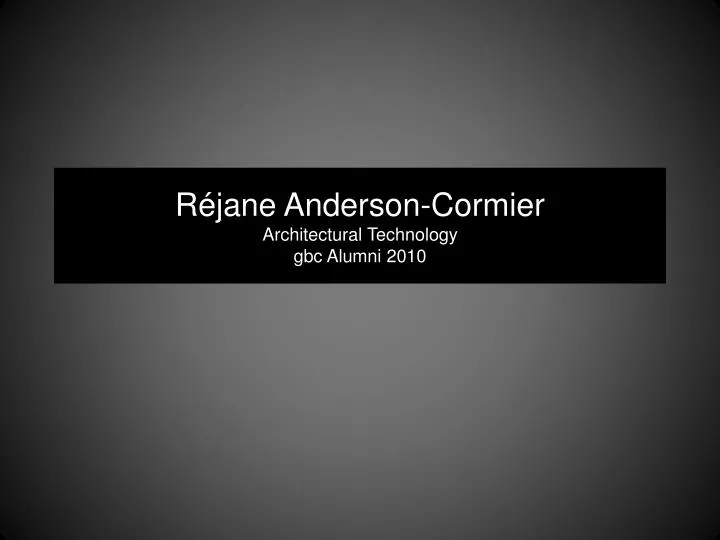 r jane anderson cormier architectural technology gbc alumni 2010