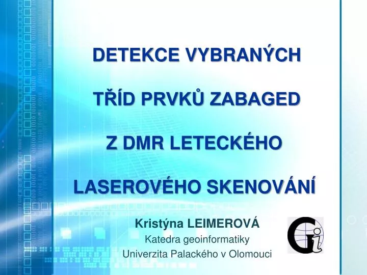 detekce vybran ch t d prvk zabaged z dmr leteck ho laserov ho skenov n