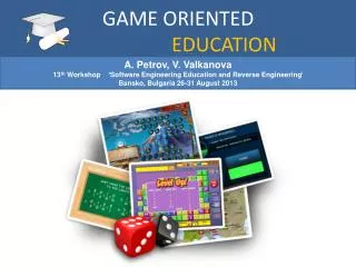 GAME ORIENTED EDUCATION