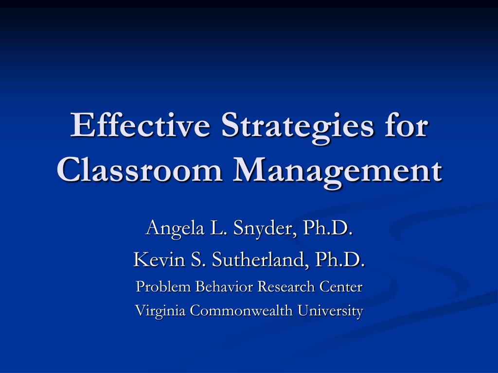 PPT - Effective Strategies for Classroom Management PowerPoint ...