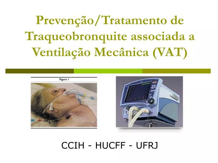 preven o tratamento de traqueobronquite associada a ventila o mec nica vat