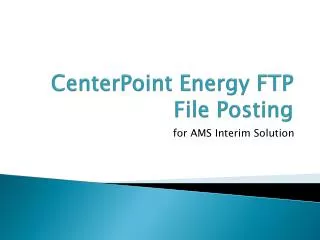 CenterPoint Energy FTP File Posting