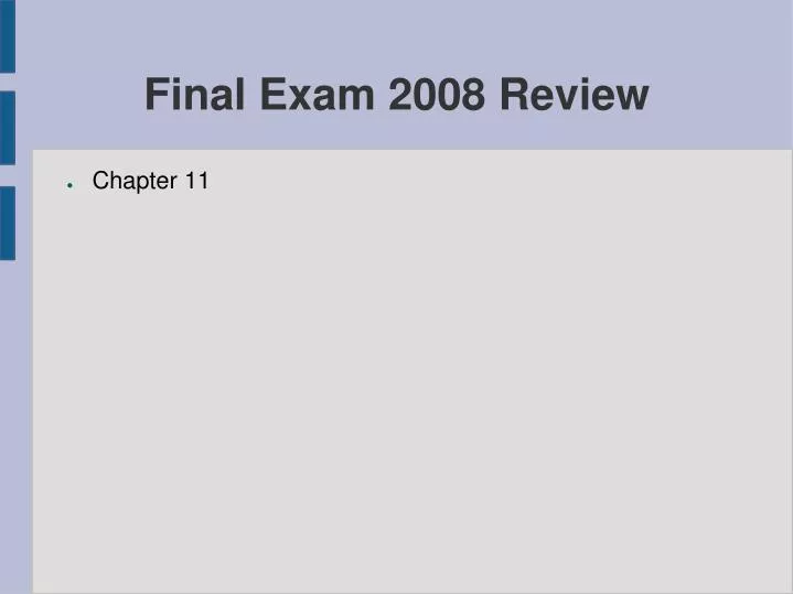 final exam 2008 review