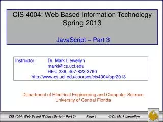 CIS 4004: Web Based Information Technology Spring 2013 JavaScript – Part 3
