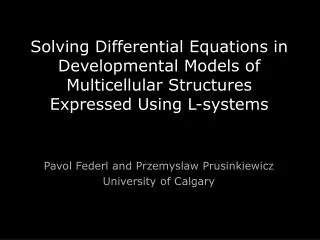 Pavol Federl and Przemyslaw Prusinkiewicz University of Calgary