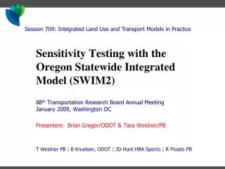 Sensitivity Testing with the Oregon Statewide Integrated Model (SWIM2)