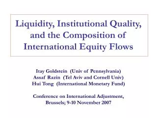 Liquidity, Institutional Quality, and the Composition of International Equity Flows
