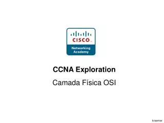 CCNA Exploration Camada Física OSI