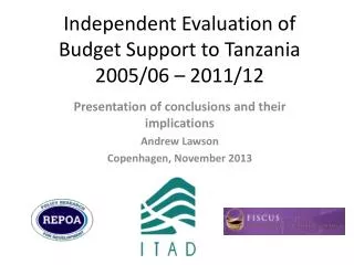Independent Evaluation of Budget Support to Tanzania 2005/06 – 2011/12
