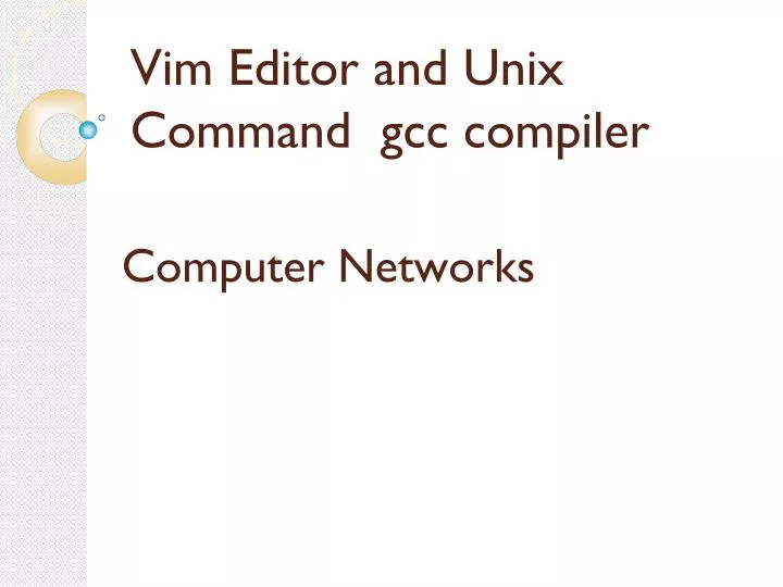 vim editor and unix command gcc compiler