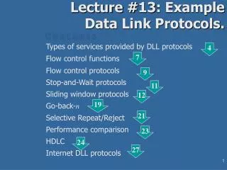 Lecture #13: Example Data Link Protocols.