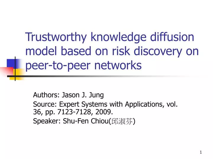 trustworthy knowledge diffusion model based on risk discovery on peer to peer networks