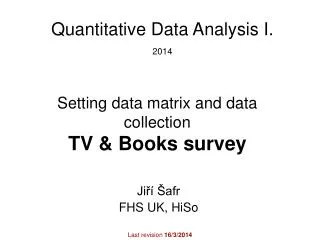 Setting data matrix and data collection TV &amp; Books survey