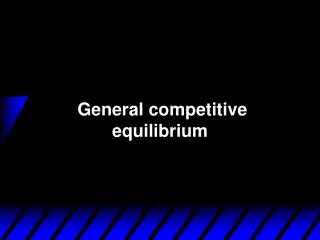 General competitive equilibrium