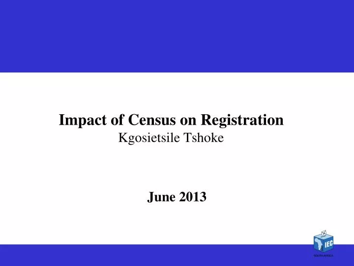 impact of census on registration kgosietsile tshoke