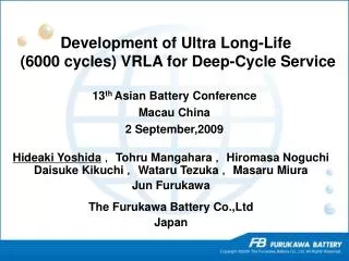 Development of Ultra Long-Life (6000 cycles) VRLA for Deep-Cycle Service