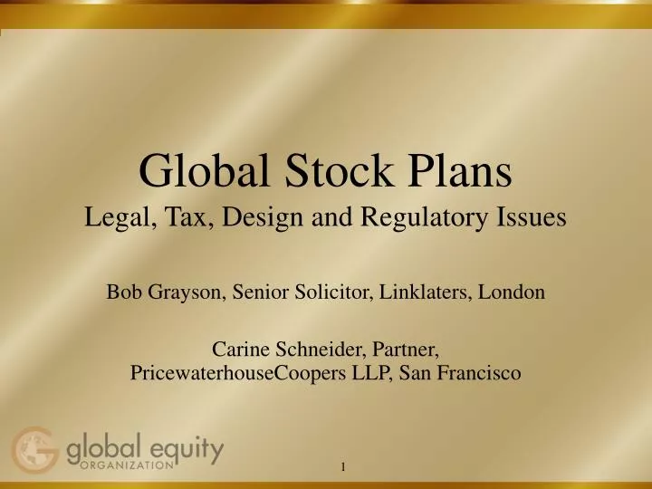 global stock plans legal tax design and regulatory issues