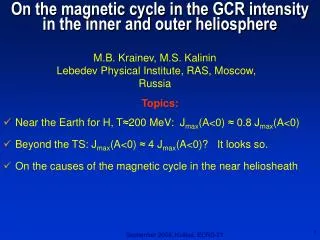 On the magnetic cycle in the GCR intensity in the inner and outer heliosphere