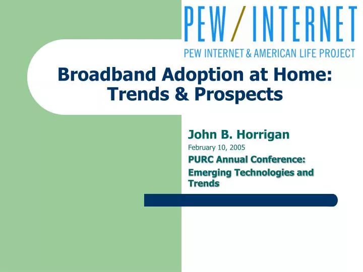 broadband adoption at home trends prospects