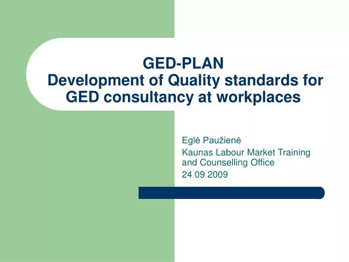 ged plan development of quality standards for ged consultancy at workplaces
