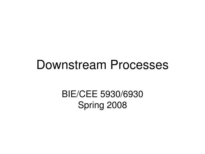 downstream processes