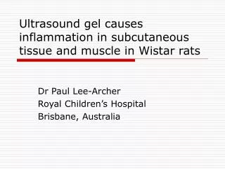 Ultrasound gel causes inflammation in subcutaneous tissue and muscle in Wistar rats