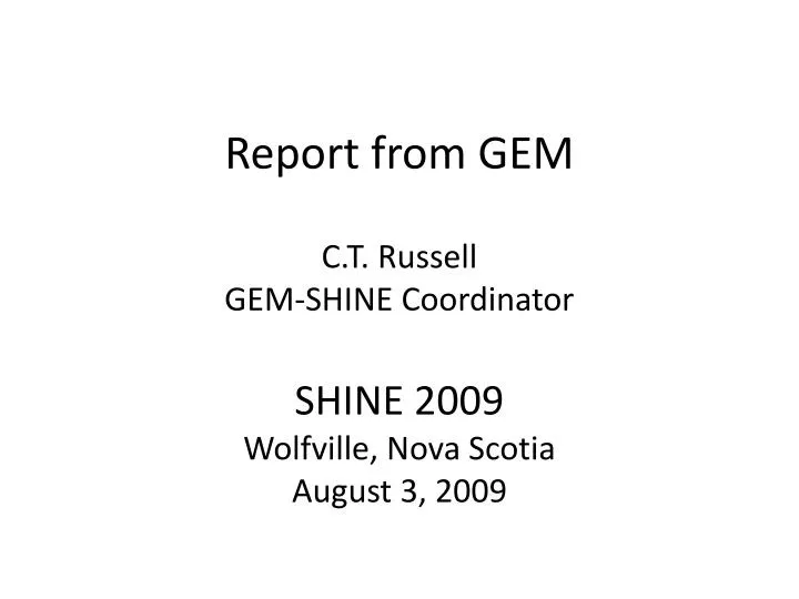 report from gem c t russell gem shine coordinator shine 2009 wolfville nova scotia august 3 2009