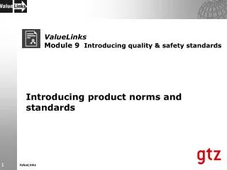ValueLinks Module 9 Introducing quality &amp; safety standards