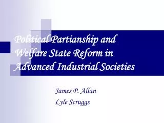 Political Partianship and Welfare State Reform in Advanced Industrial Societies