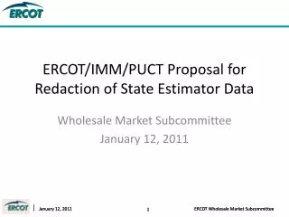 ERCOT/IMM/PUCT Proposal for Redaction of State Estimator Data