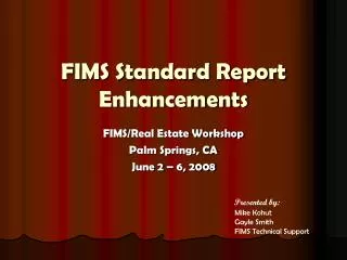 FIMS Standard Report Enhancements