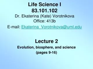 Lecture 2 Evolution, biosphere, and science (pages 9-16)