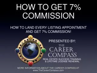 HOW TO GET 7% COMMISSION