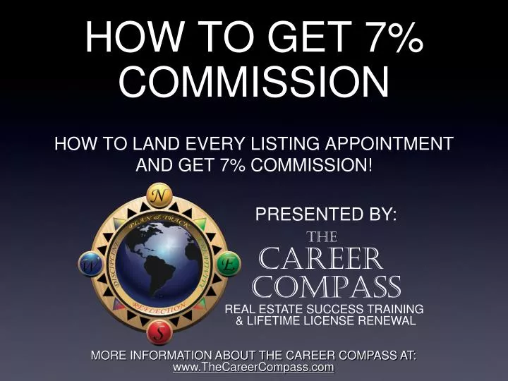 how to get 7 commission