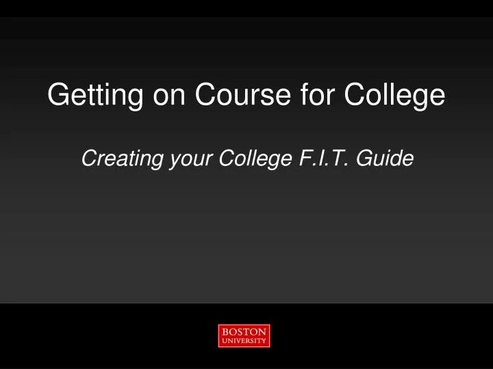 getting on course for college creating your college f i t guide