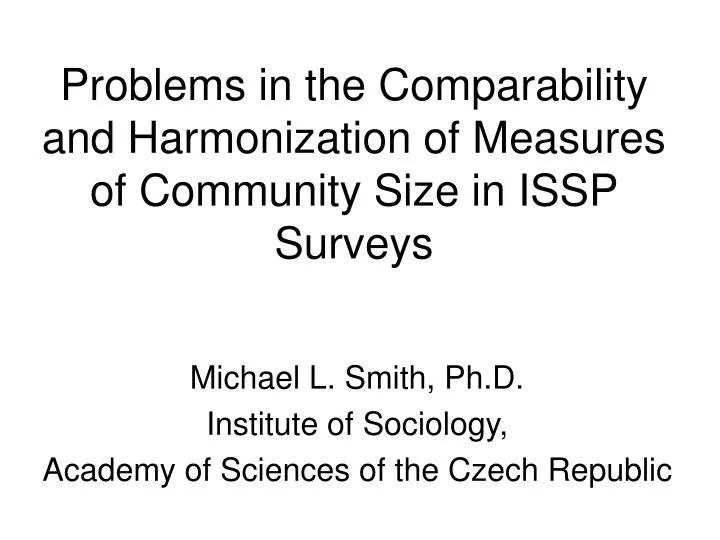 problems in the comparability and harmonization of measures of community size in issp surveys