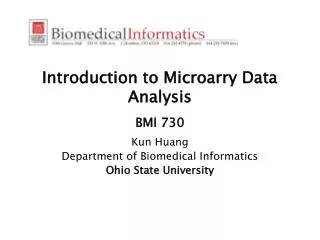 Introduction to Microarry Data Analysis BMI 730