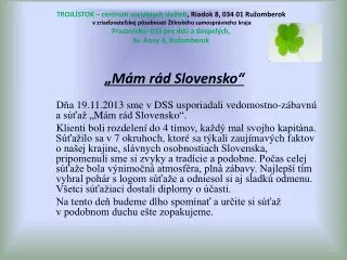 „Mám rád Slovensko“