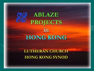 ABLAZE PROJECTS in HONG KONG