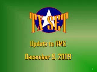 Update to RMS December 9, 2009