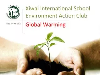 Xiwai International School Environment Action Club Global Warming