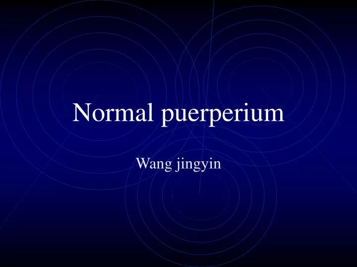normal puerperium