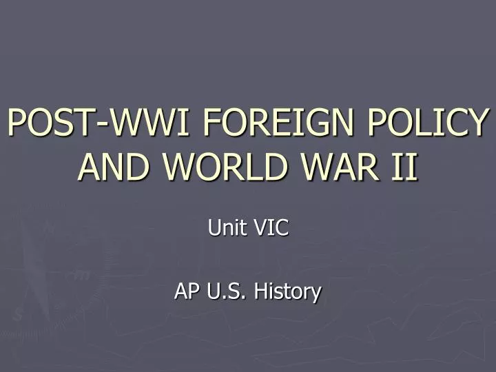 post wwi foreign policy and world war ii